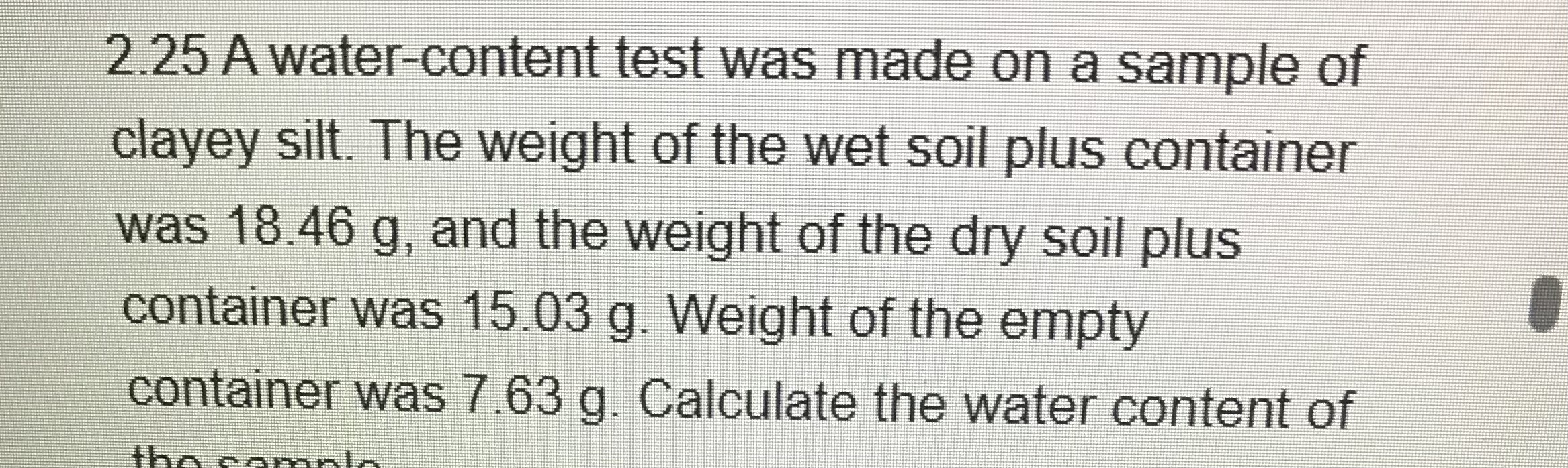 2 . 2 5 A water - content test was made on a