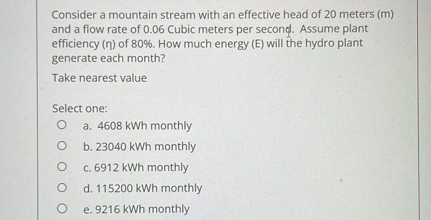 Consider a mountain stream with an effective head