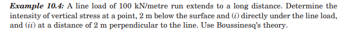 Example 1 0 . 4 : A line load of 1 0 0 k N ?