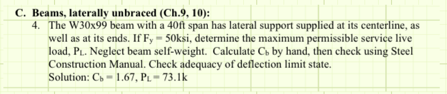 C . Beams, laterally unbraced ( Ch . 9 , 1 0 ) :