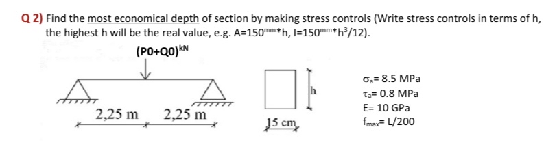 Q 2 ) Find the most economical depth of section