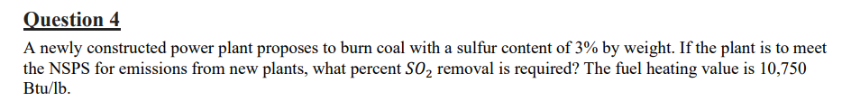 Question 4 A newly constructed power plant