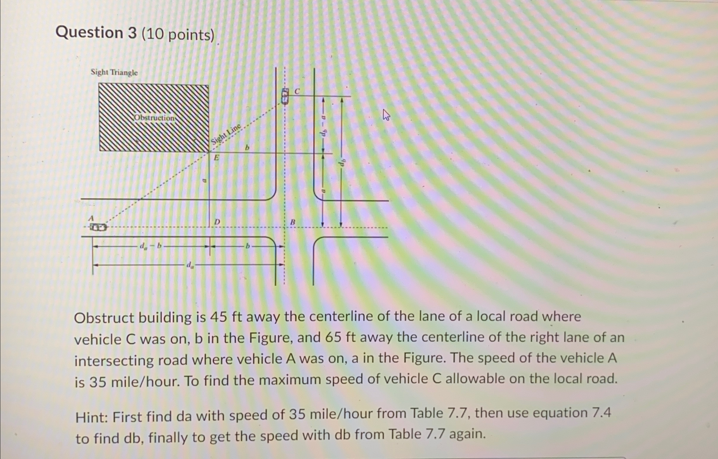 Question 3 ( 1 0 points ) Obstruct building is 4