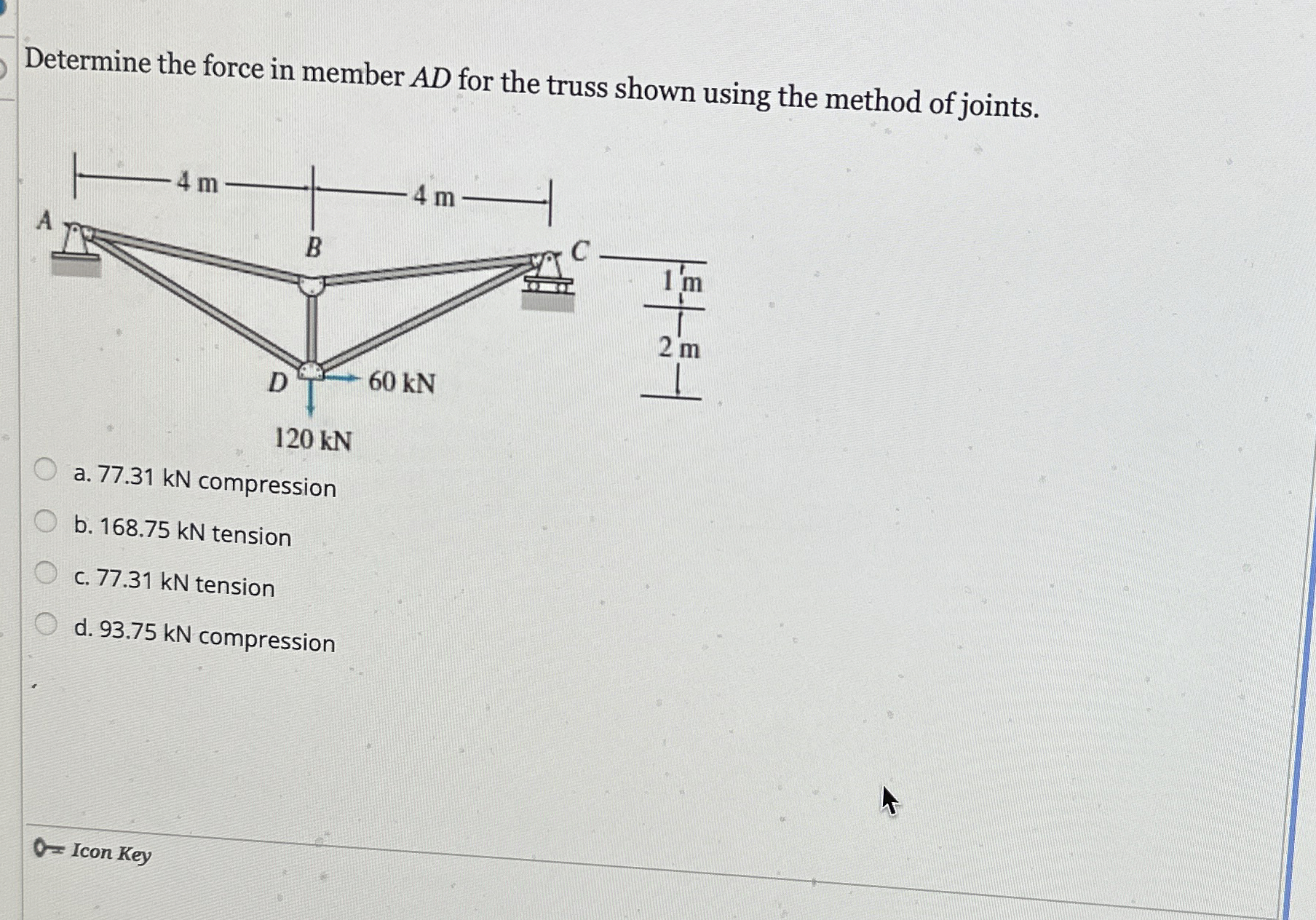 Determine the force in member A D for the truss