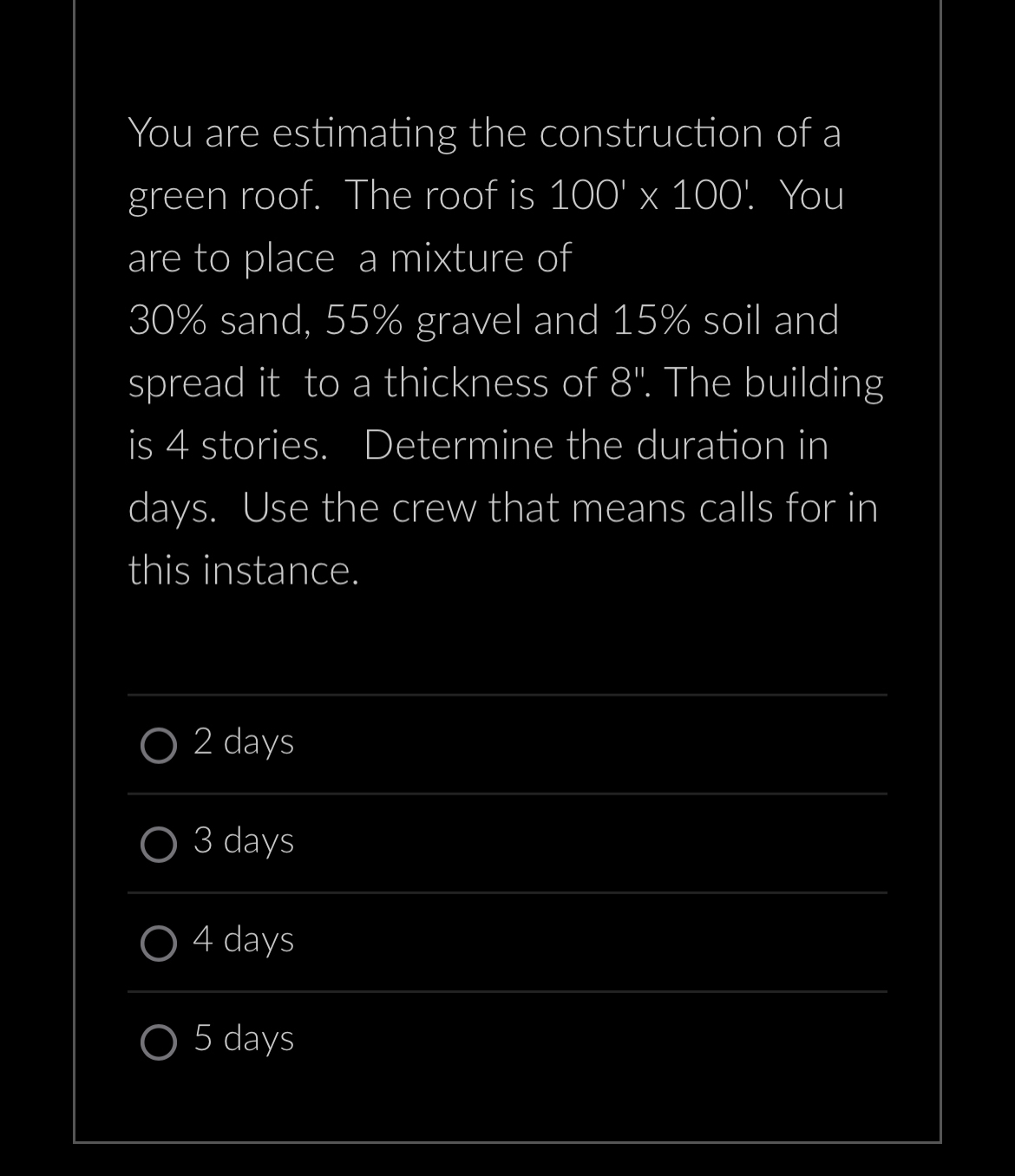 You are estimating the construction of a green