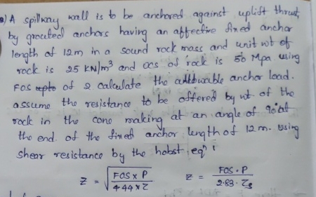 a ) A spillmay wall is to be anchored against