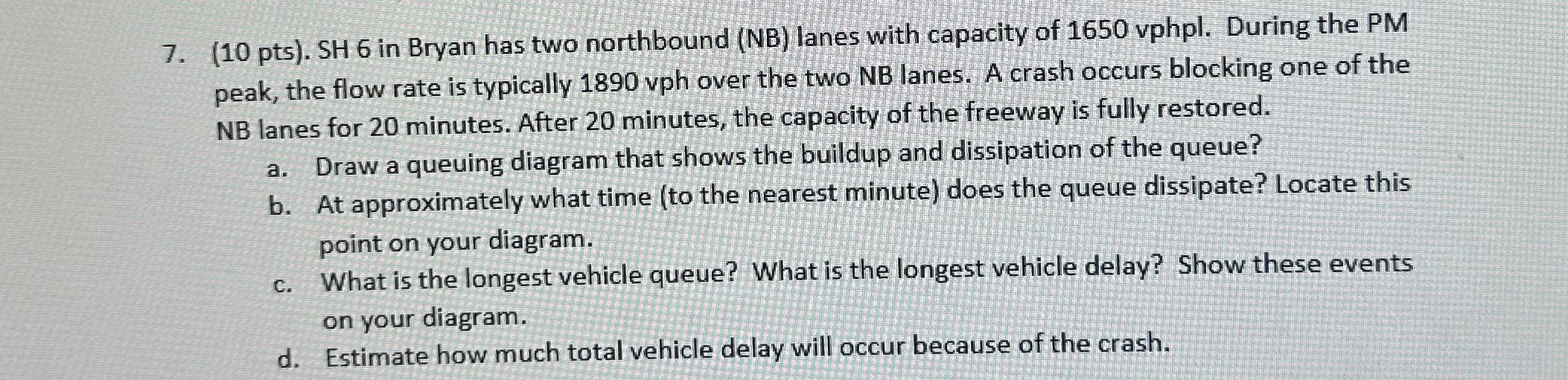 ( 1 0 pts ) . SH 6 in Bryan has two northbound (