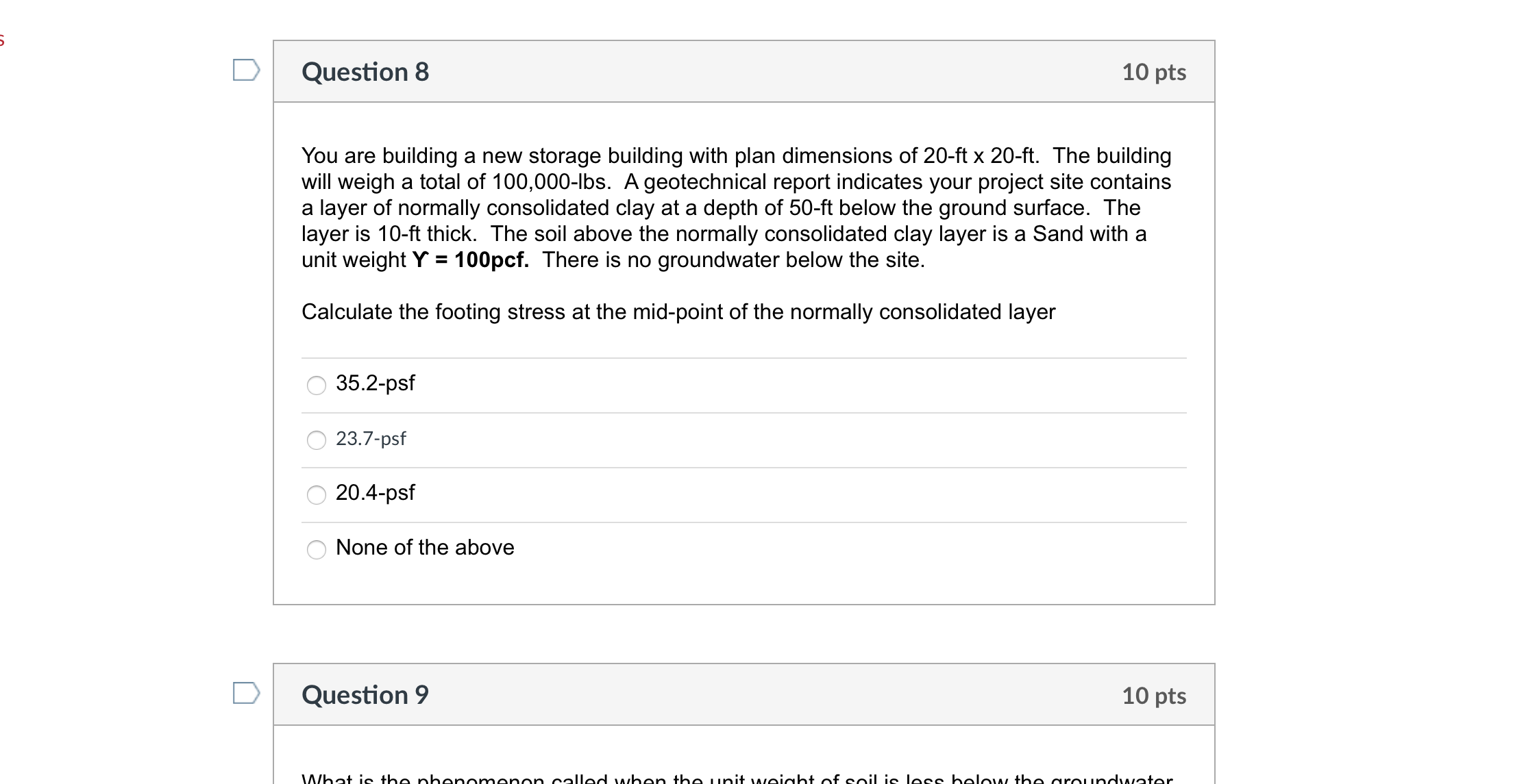 Question 8 You are building a new storage