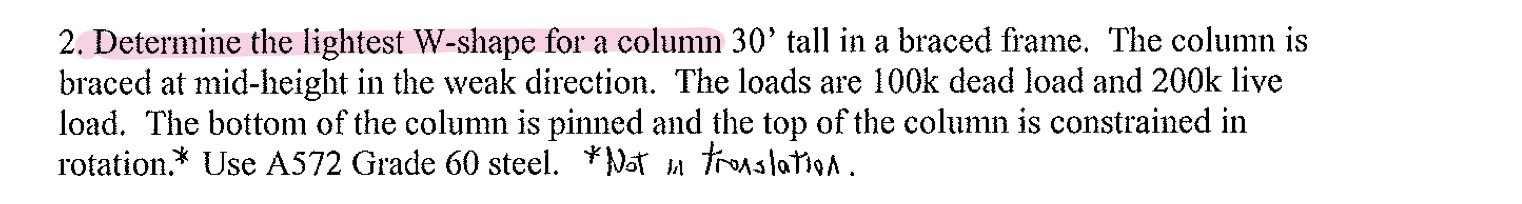 Determine the lightest W - shape for a column 3 0