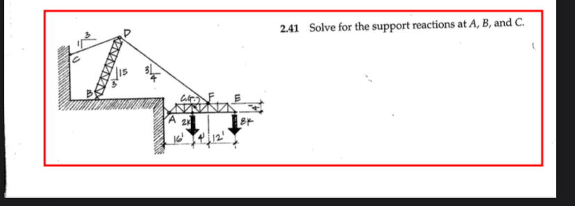 2 . 4 1 Solve for the support reactions at A , B