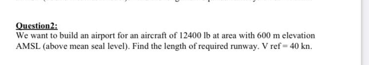 Question 2 : We want to build an airport for an
