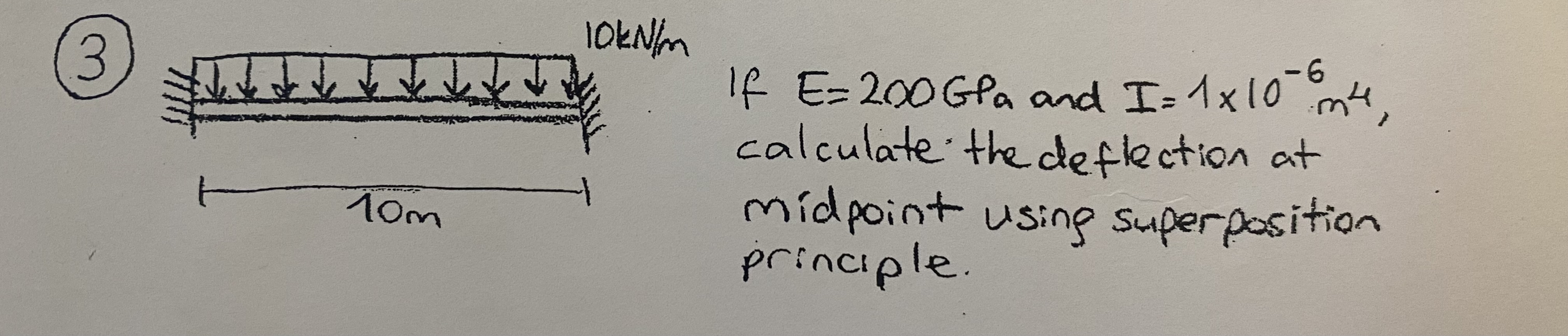 ( 3 ) If E = 2 0 0 GPa and I = 1 1 0 - 6 m 4 ,