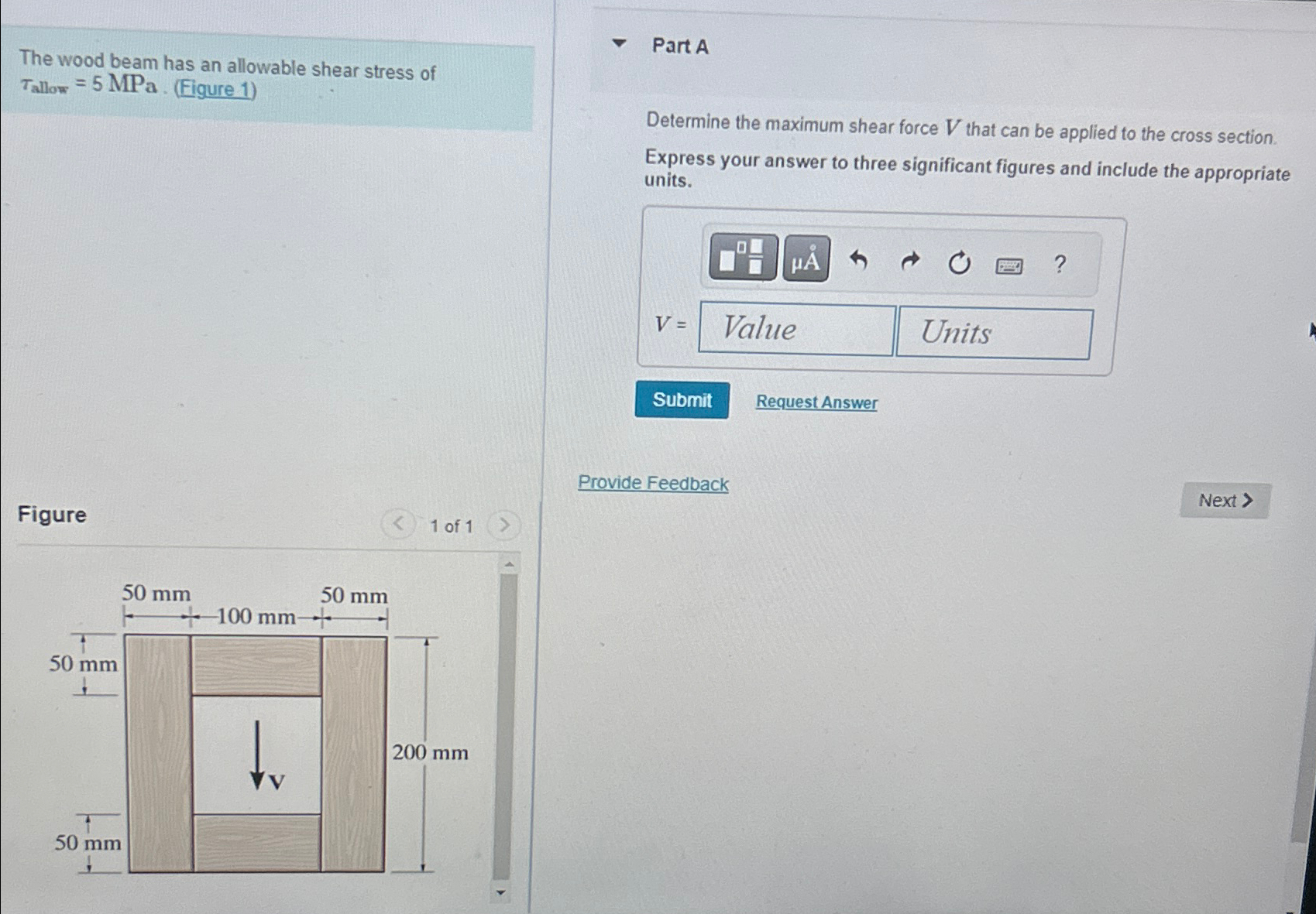 The wood beam has an allowable shear stress of a
