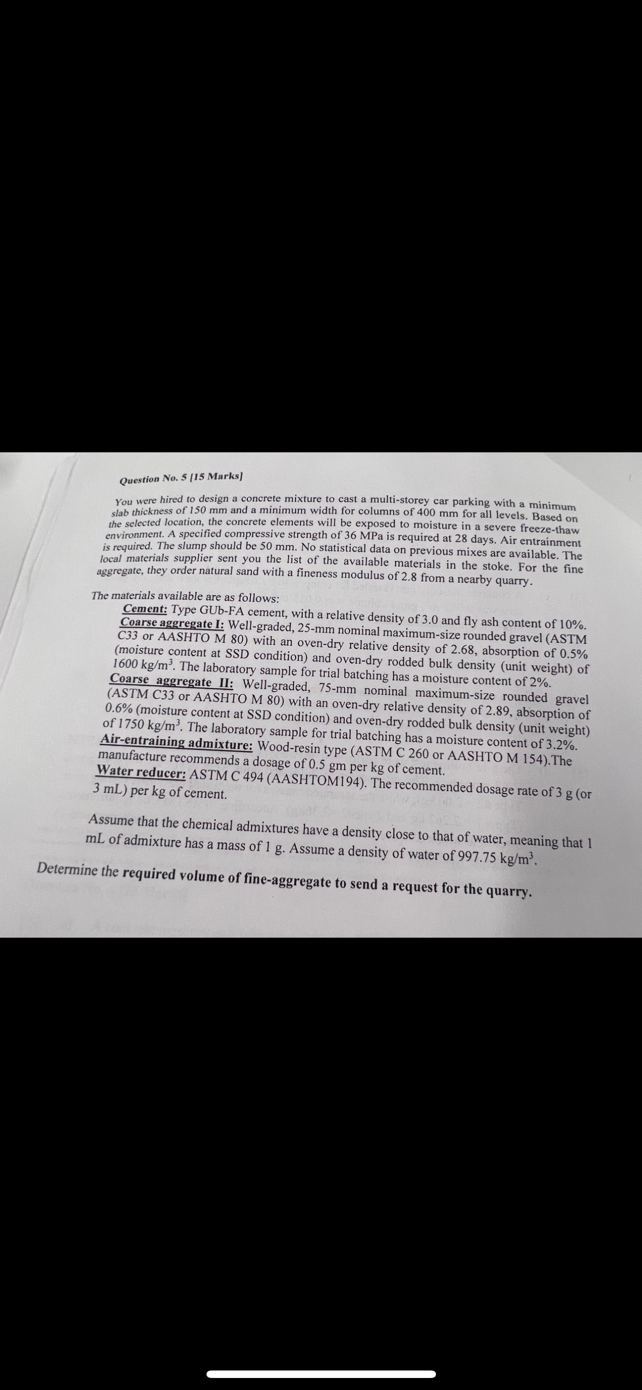 Question No . 5 [ 1 5 Marks ] You were hired to