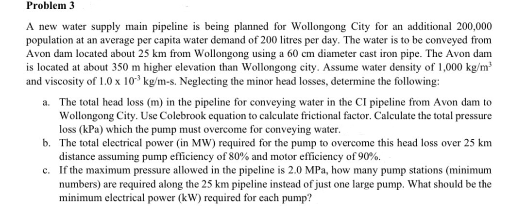 Problem 3 A new water supply main pipeline is
