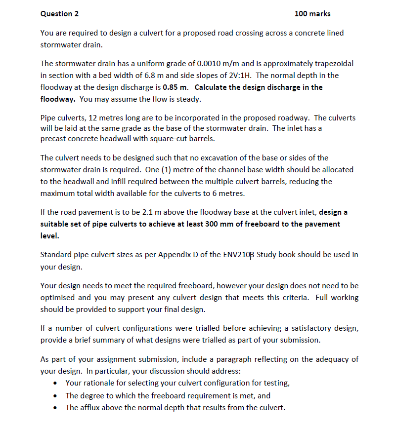 Question 2 You are required to design a culvert