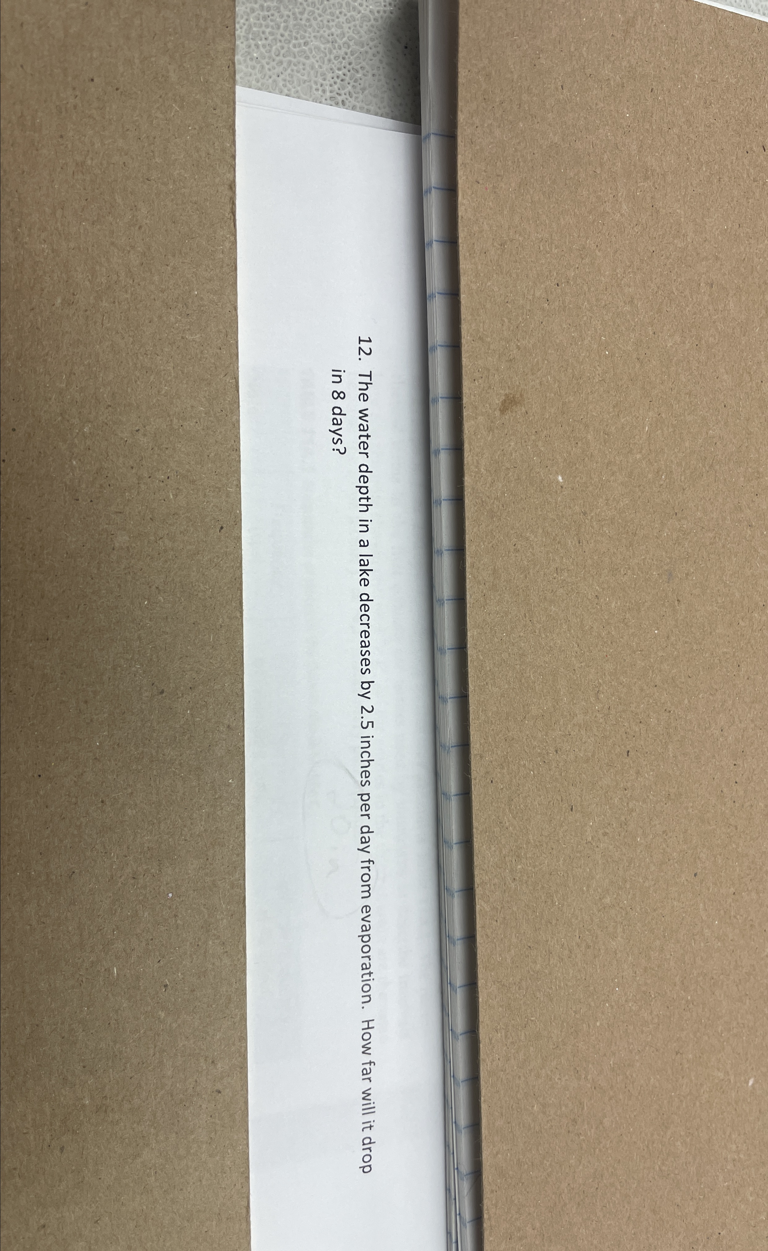 The water depth in a lake decreases by 2 . 5