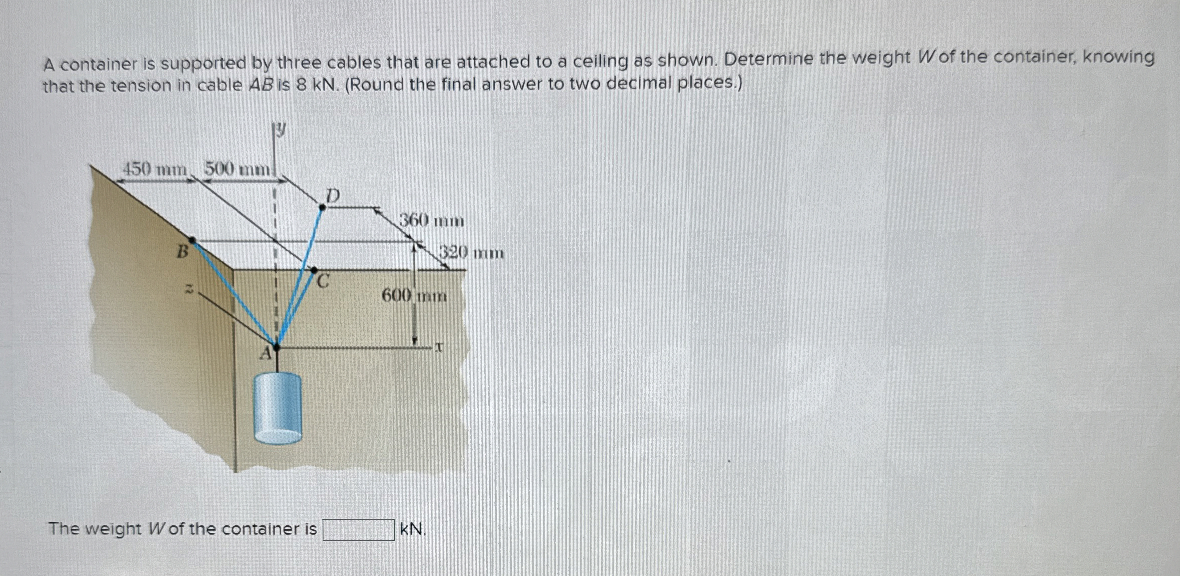 A container is supported by three cables that are