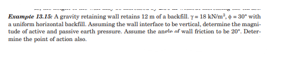 Example 1 3 . 1 5 : A gravity retaining wall