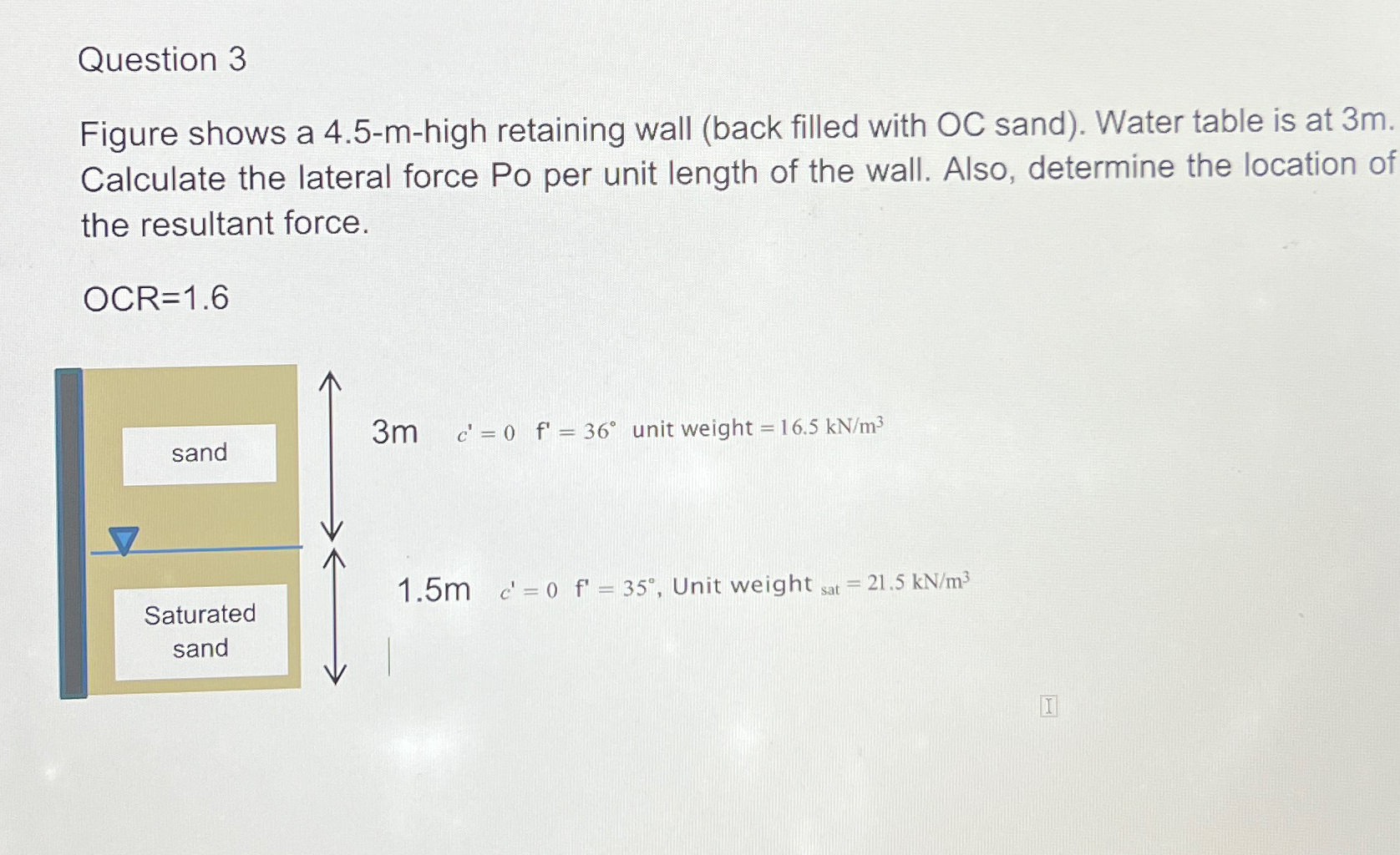 Question 3 Figure shows a 4 . 5 - m - high