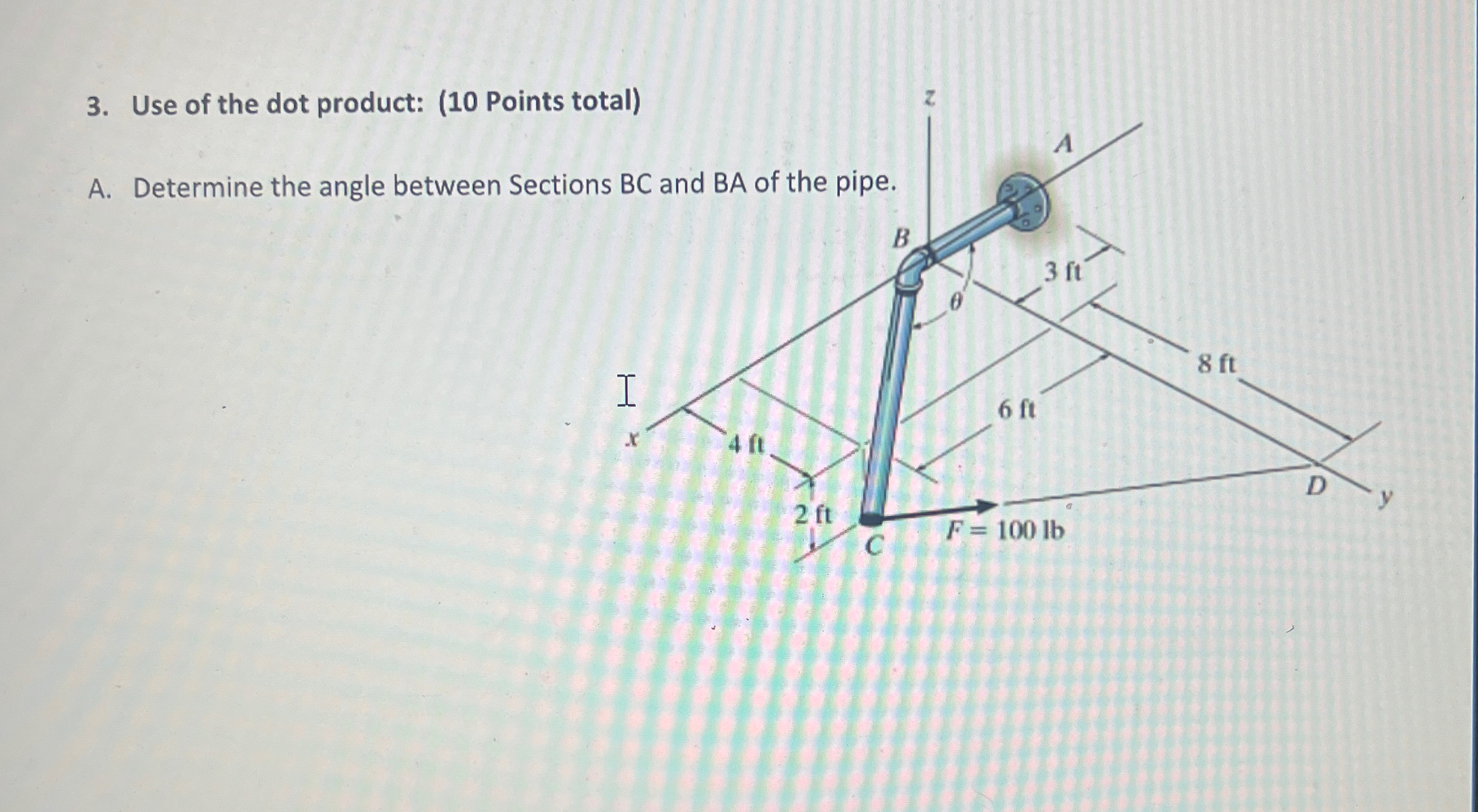 Use of the dot product: ( 1 0 Points 1 A .