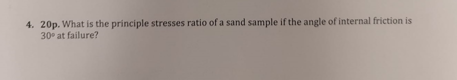 What is the principle stresses ratio of a sand