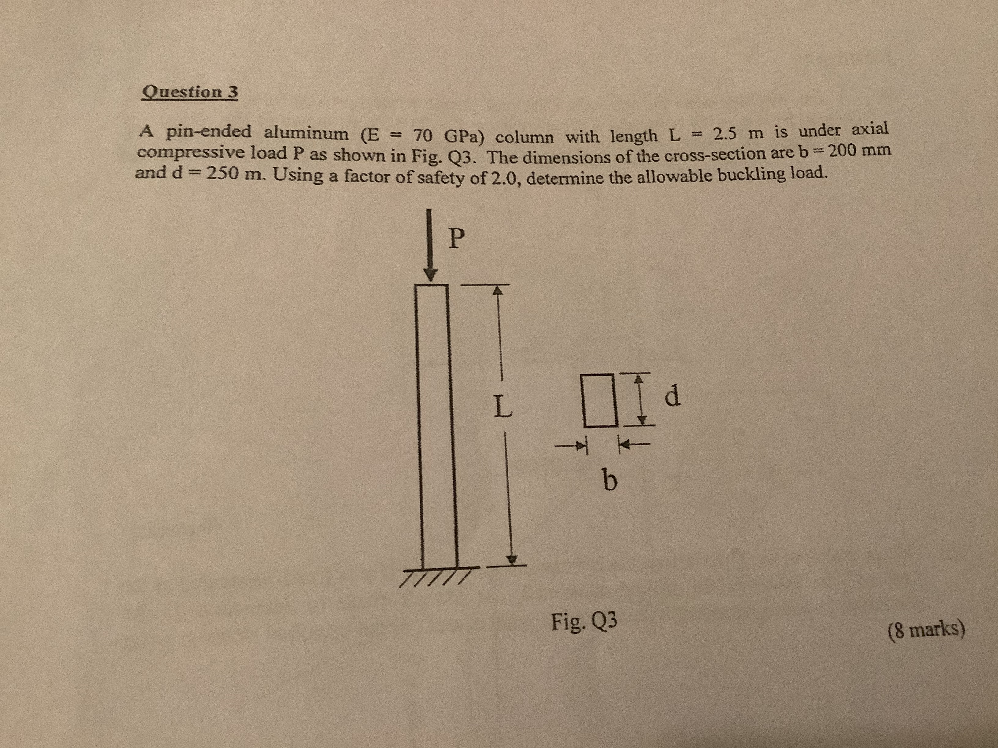 Question 3 A pin - ended aluminum ( E = 7 0 GPa )