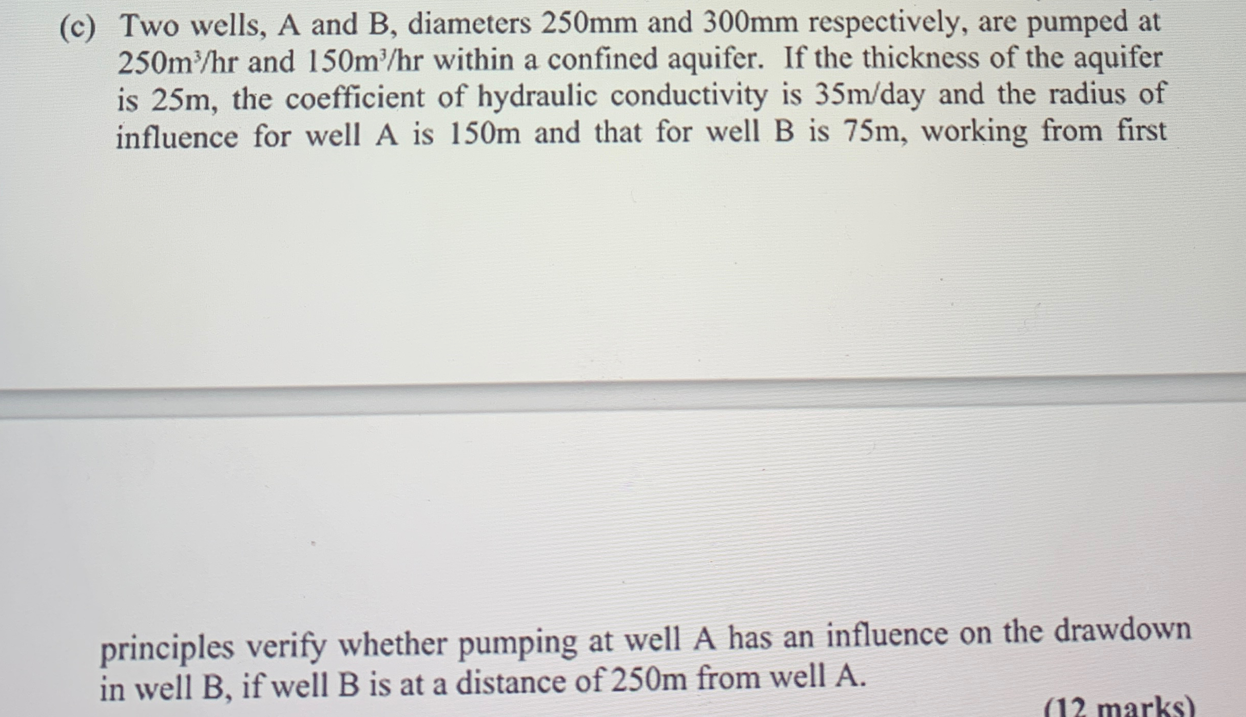 ( c ) Two wells, A and B , diameters 2 5 0 m m