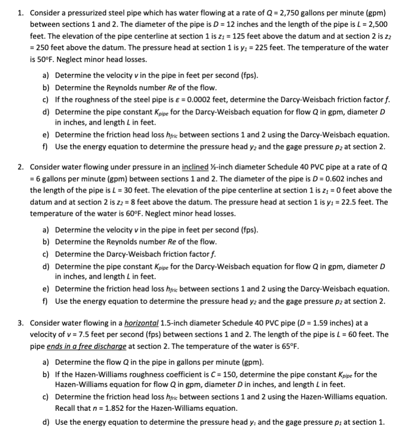 Consider a pressurized steel pipe which has water