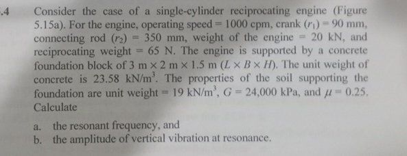. 4 Consider the case of a single - cylinder