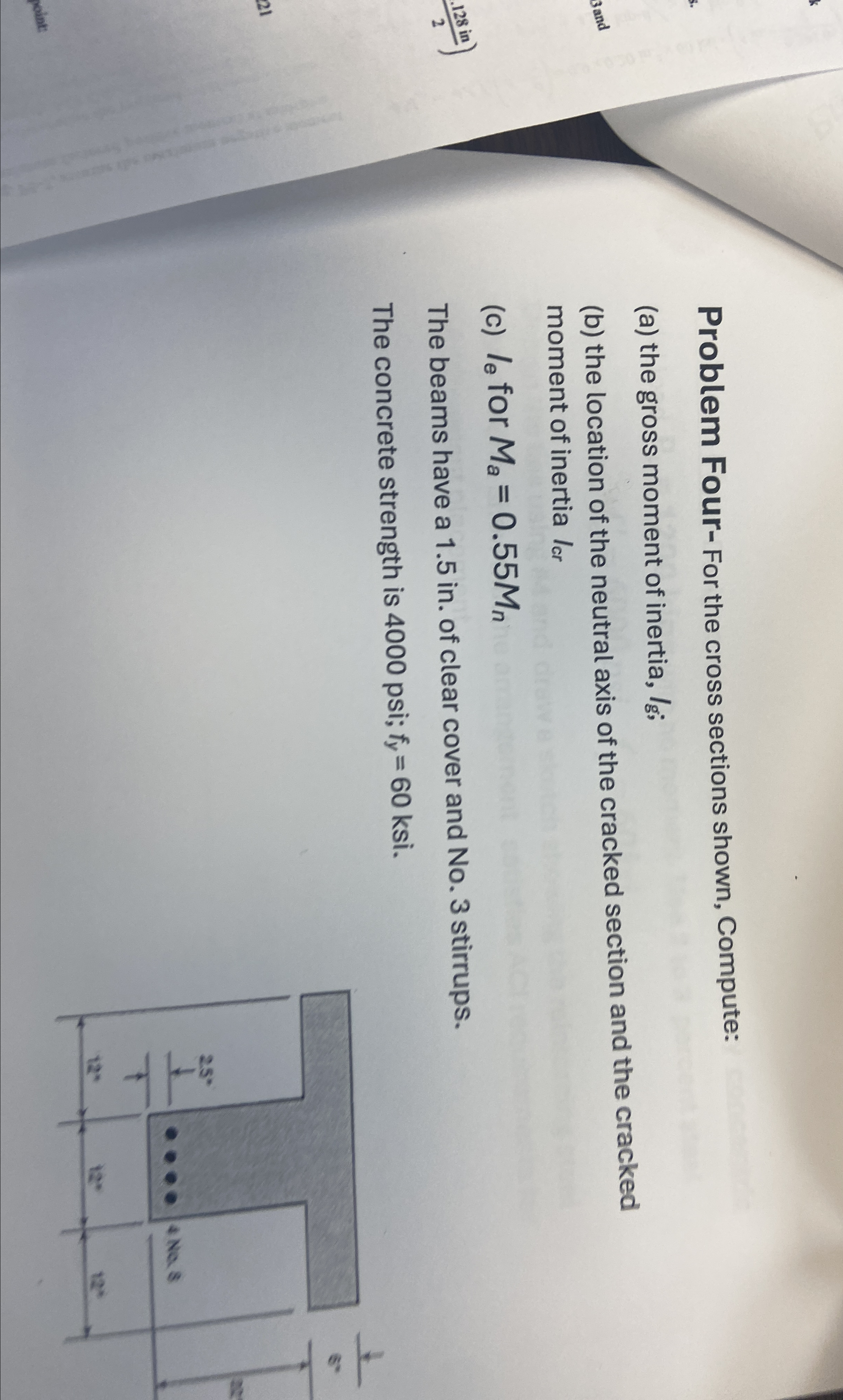 Problem Four - For the cross sections shown,