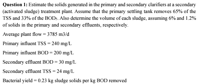 Question 1 : Estimate the solids generated in the