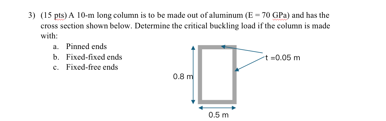 ( 1 5 pts ) A 1 0 - m long column is to be made