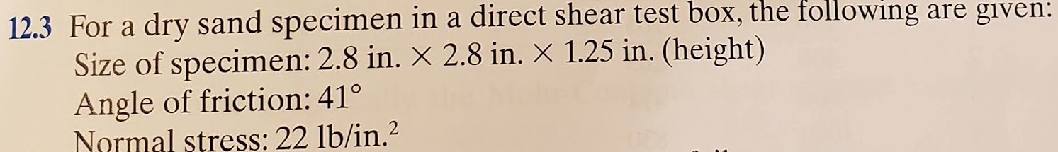 1 2 . 3 For a dry sand specimen in a direct shear