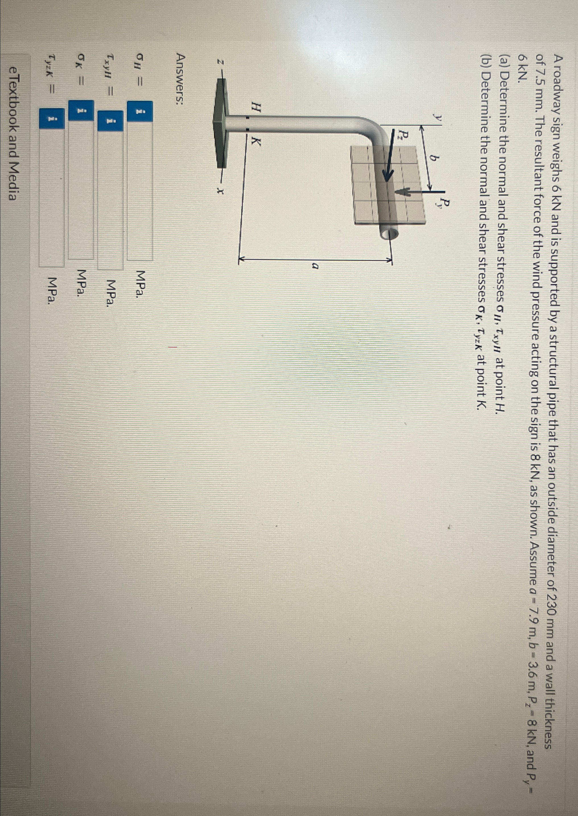 A roadway sign weighs 6 k N and is supported by a