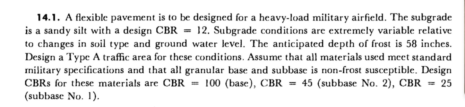 1 4 . 1 . A flexible pavement is to be designed