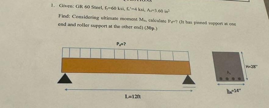 Given: GR 6 0 Steel, f y y = 6 0 ksi, f c ' = 4