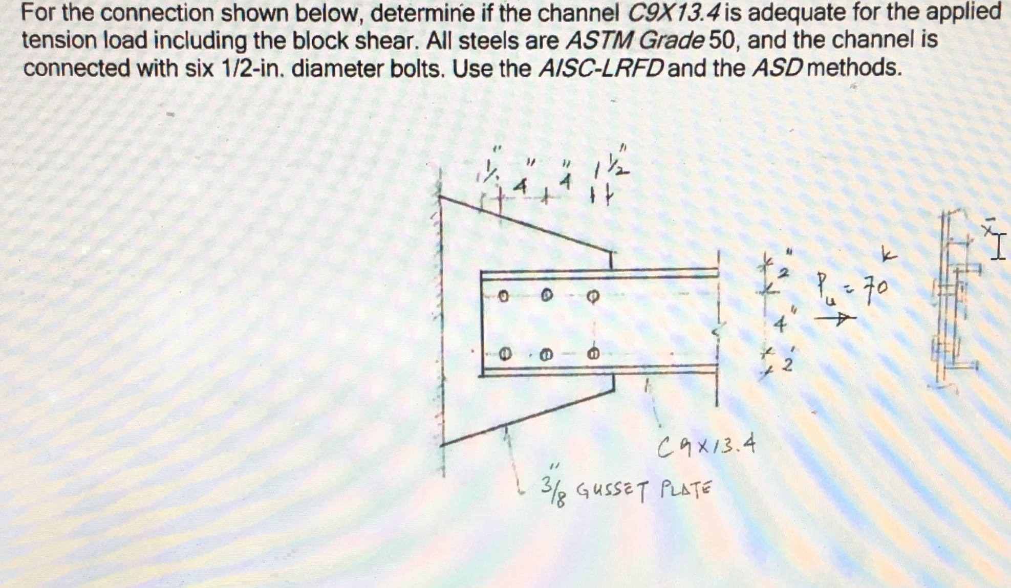 For the connection shown below, determine if the