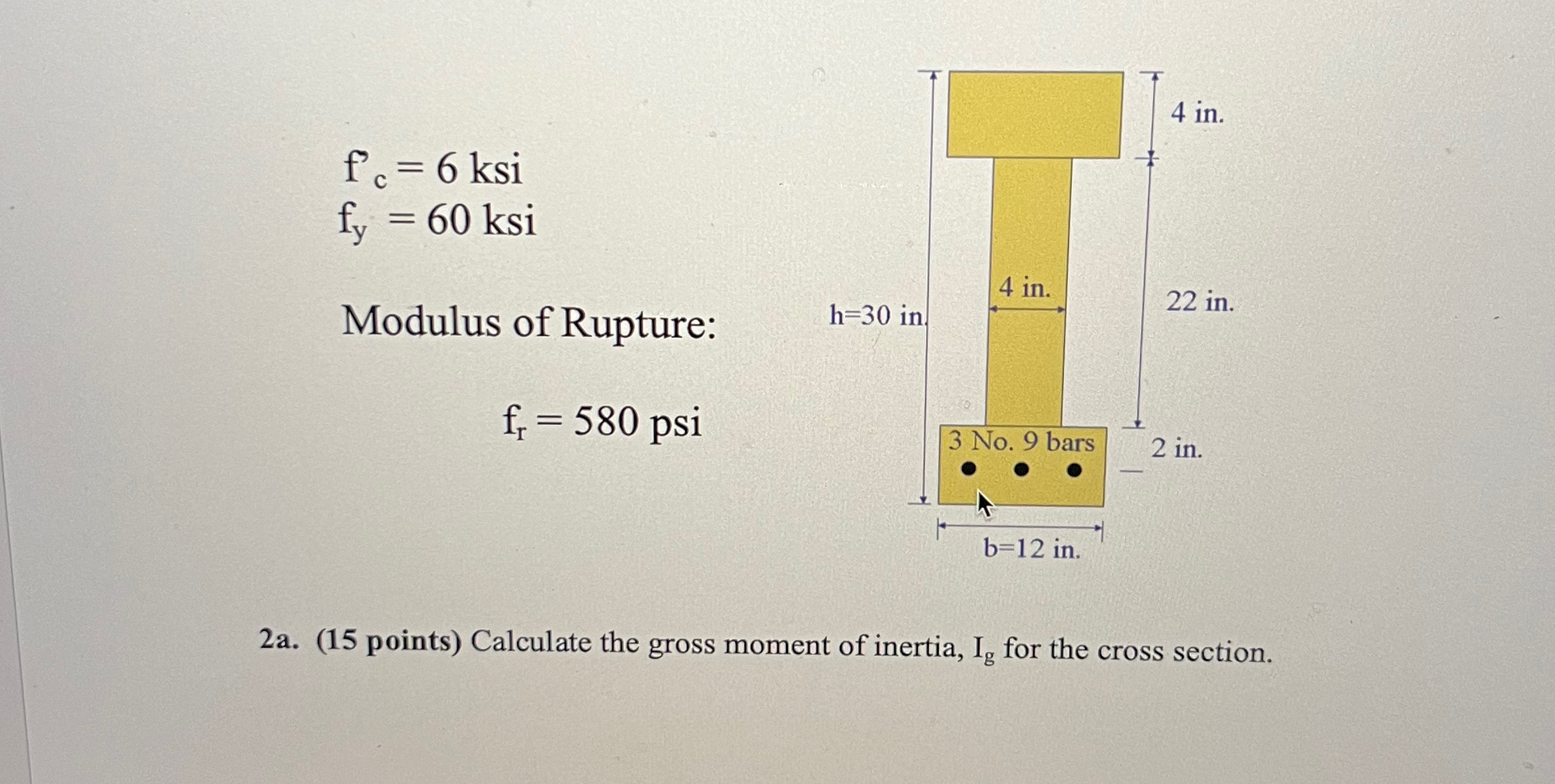 f c = 6 ksi f y = 6 0 ksi Modulus of Rupture: f r