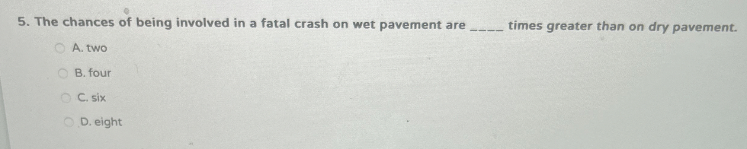 The chances of being involved in a fatal crash on