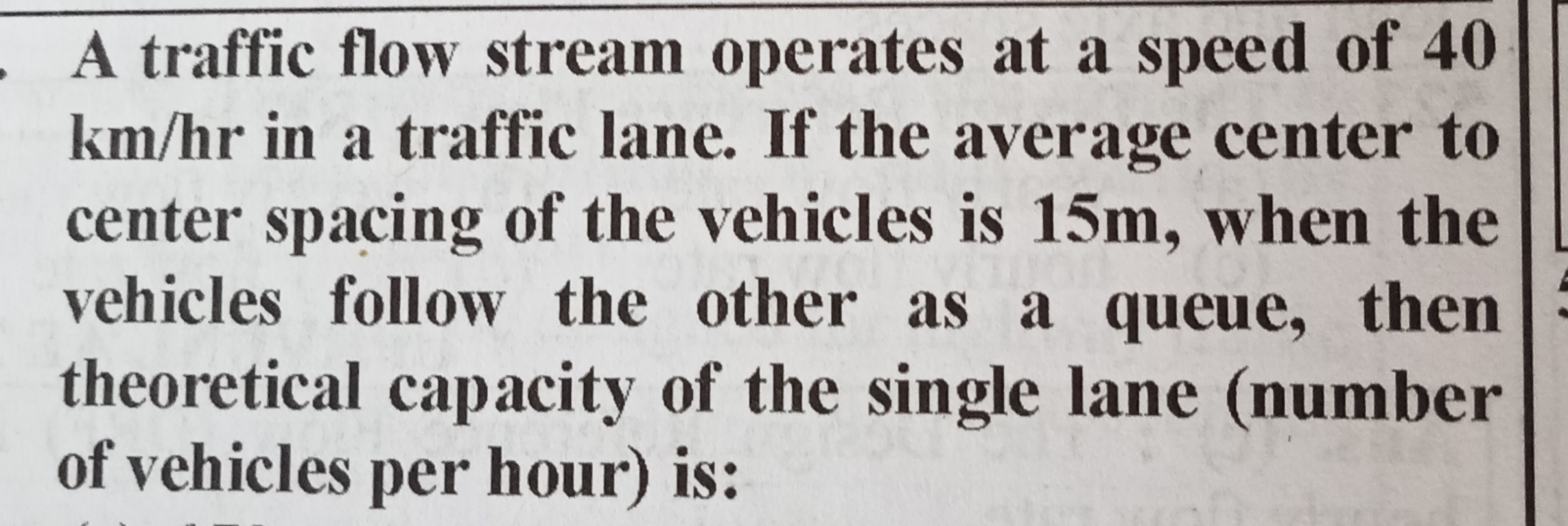 A traffic flow stream operates at a speed of 4 0