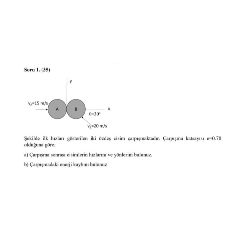 Soru 1 . ( 3 5 ) ekilde ilk h zlar g sterilen iki