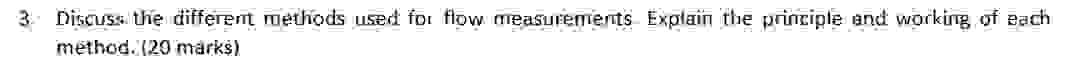 Discuss the different methods used for flow