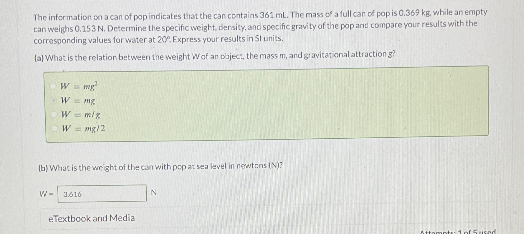 The information on a can of pop indicates that