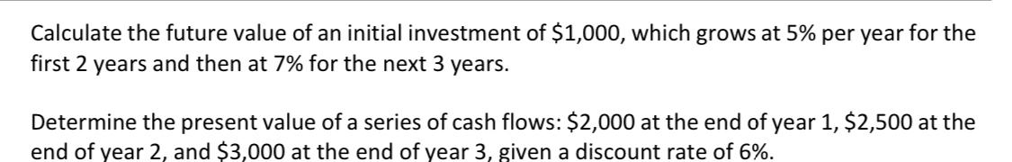 Calculate the future value of an initial