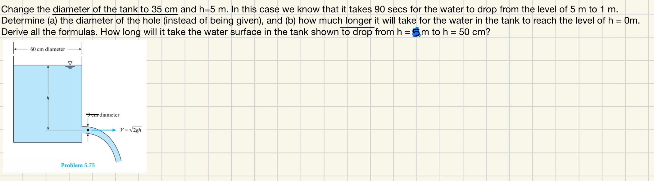 Change the diameter of the tank to 3 5 c m and h