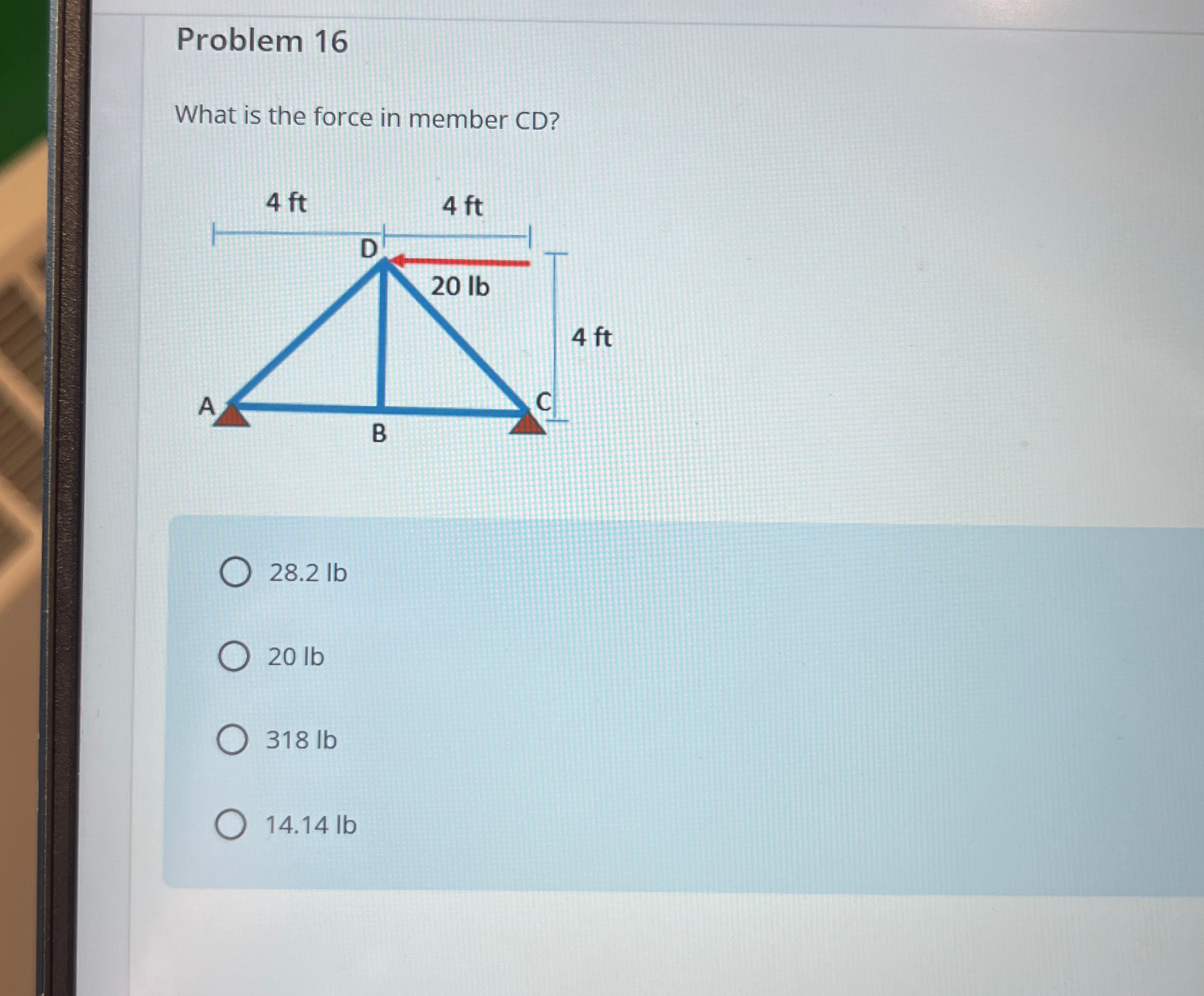 Problem 1 6 What is the force in member CD ? 2 8