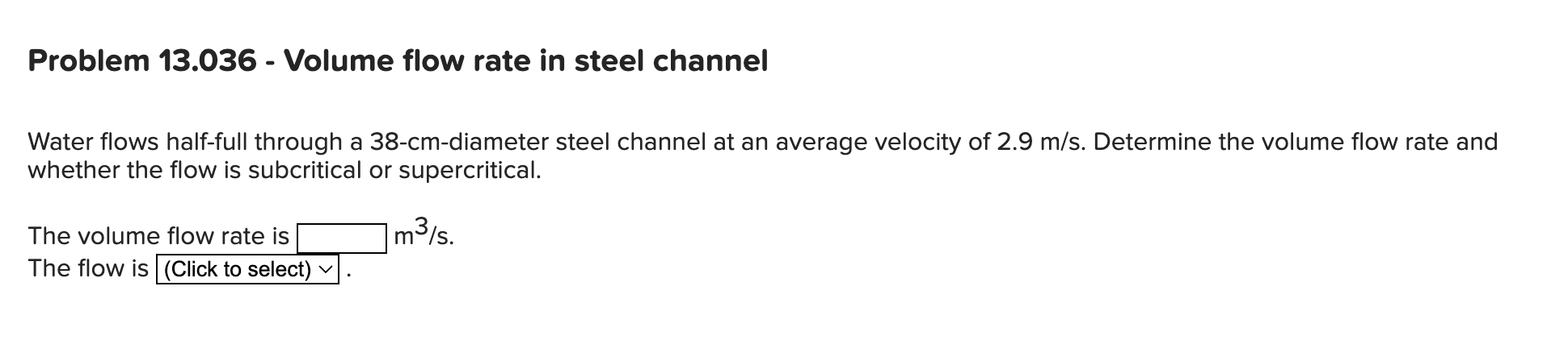 Problem 1 3 . 0 3 6 - Volume flow rate in steel