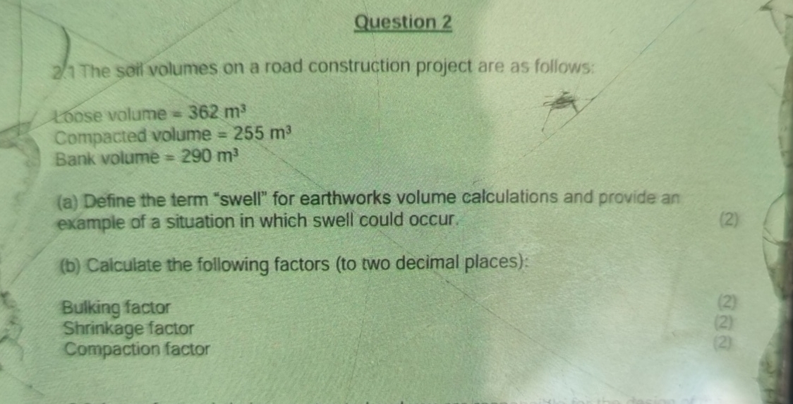 Question 2 2 . 1 The soil volumes on a road