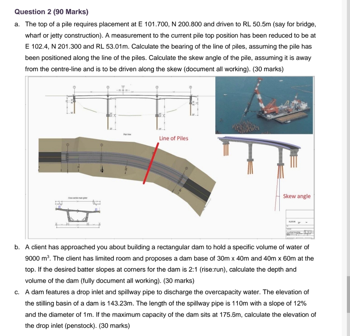 Question 2 ( 9 0 Marks ) a . The top of a pile
